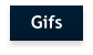 Gifs
