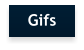 Gifs