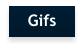 Gifs